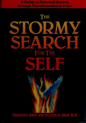 Stormy Search for the Self by Christina Grof, Stanislav Grof