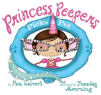 Book cover for Princess Peepers Picks a Pet