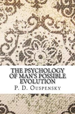 Book cover for The Psychology of Man's Possible Evolution