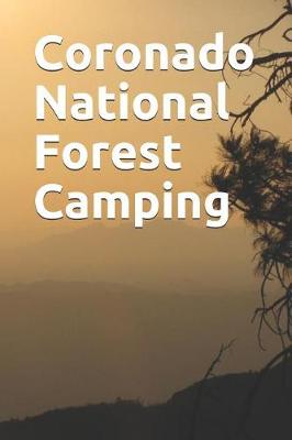 Book cover for Coronado National Forest Camping