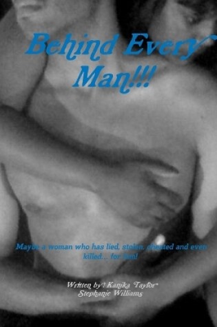 Cover of Behind Every Man!!!