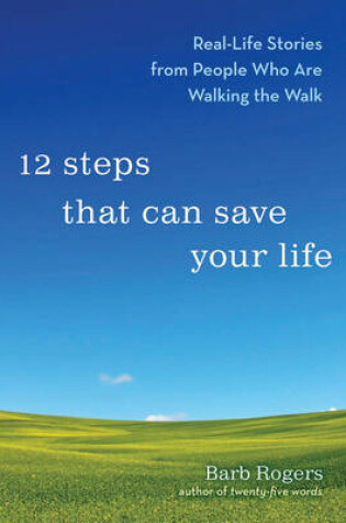 Cover of 12 Steps That Can Change Your Life