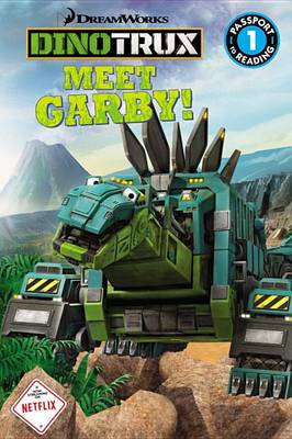 Book cover for Dinotrux: Meet Garby!
