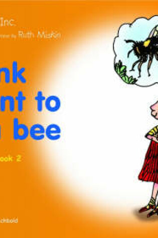 Cover of Read Write Inc.: Set 4 Orange: Colour Storybooks: I Think I Want to be a Bee