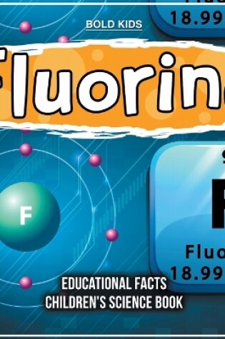 Cover of Fluorine Educational Facts Children's Science Book