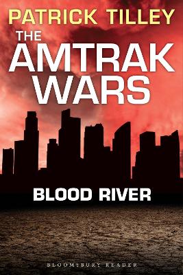 Book cover for The Amtrak Wars: Blood River