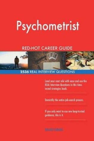 Cover of Psychometrist RED-HOT Career Guide; 2536 REAL Interview Questions