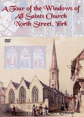 Book cover for A Tour of the Windows of All Saints Church, North Street, York