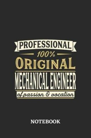 Cover of Professional Original Mechanical Engineer Notebook of Passion and Vocation