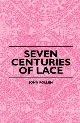 Book cover for Seven Centuries Of Lace