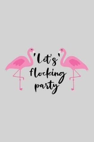 Cover of Let's flocking party