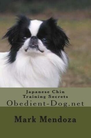 Cover of Japanese Chin Training Secrets