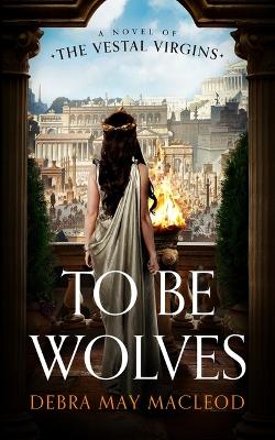 Book cover for To Be Wolves