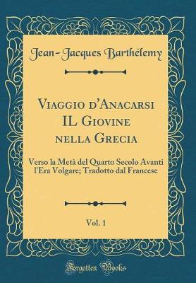 Book cover for Viaggio d'Anacarsi Il Giovine Nella Grecia, Vol. 1