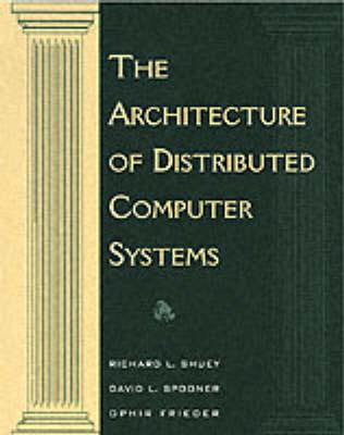 Book cover for The Architecture of Distributed Computer Systems