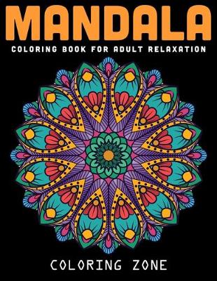 Book cover for Mandala Coloring Book For Adult Relaxation