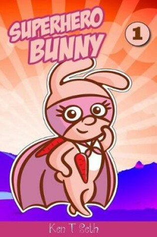 Cover of Superhero Bunny
