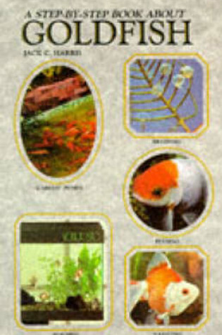 Cover of Step-by-step Book About Goldfish