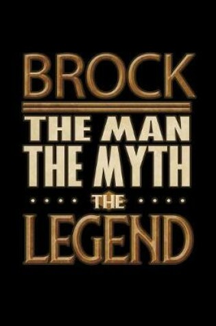 Cover of Brock The Man The Myth The Legend