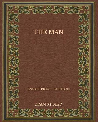 Book cover for The Man - Large Print Edition