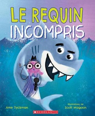 Book cover for Le Requin Incompris