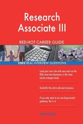 Book cover for Research Associate III RED-HOT Career Guide; 2502 REAL Interview Questions