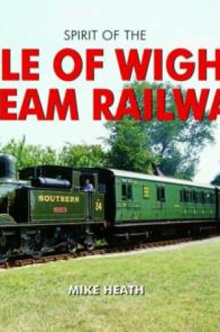 Cover of The Isle of Wight Steam Railway
