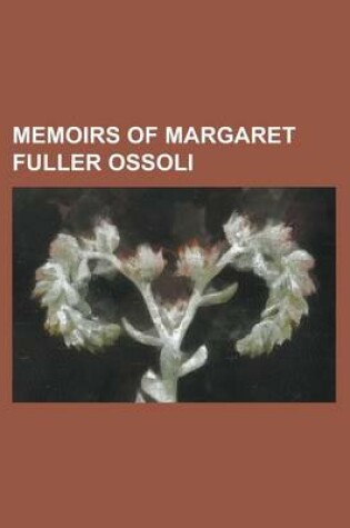 Cover of Memoirs of Margaret Fuller Ossoli