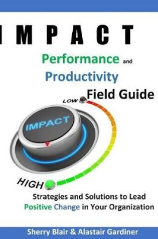 Cover of IMPACT Performance & Productivity Field Guide