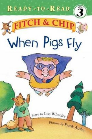 Cover of When Pigs Fly