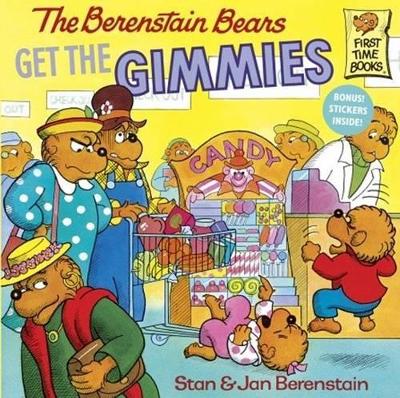 Book cover for The Berenstain Bears Get the Gimmies