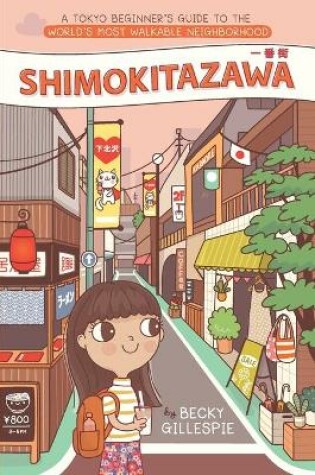 Cover of Shimokitazawa - A Tokyo Beginner's Guide to the World's Most Walkable Neighborhood