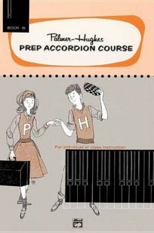 Cover of Prep Accordion Course Book 1B