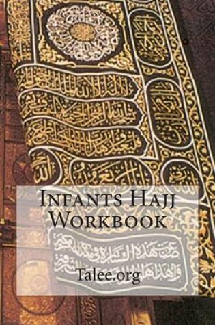 Cover of Infants Hajj Workbook