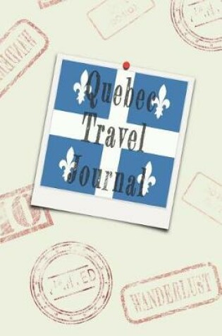 Cover of Quebec Travel Journal