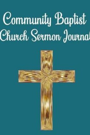 Cover of Community Baptist Church Sermon Journal