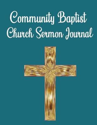 Book cover for Community Baptist Church Sermon Journal