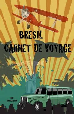 Cover of Bresil. Carnet de voyage