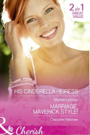 Cover of His Cinderella Heiress / Marriage, Maverick Style!