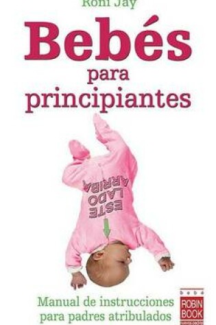 Cover of Beb�s Para Principiantes