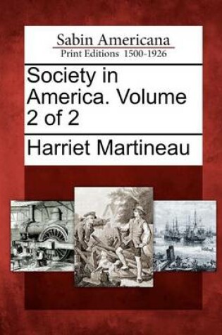 Cover of Society in America. Volume 2 of 2