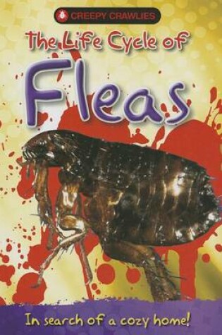 Cover of The Life Cycle of Fleas