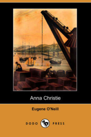 Cover of Anna Christie (Dodo Press)