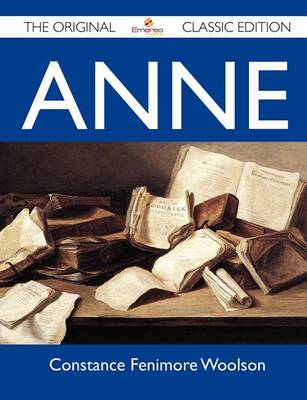 Book cover for Anne - The Original Classic Edition