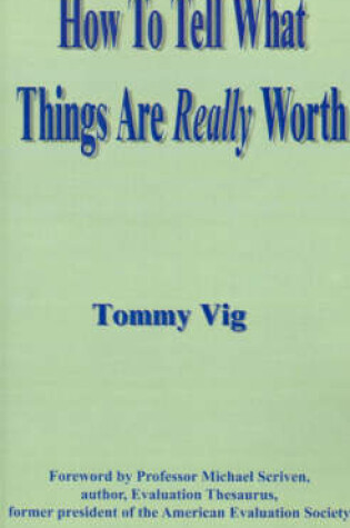 Cover of How to Tell What Things are Really Worth