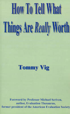 Book cover for How to Tell What Things are Really Worth