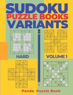 Book cover for Sudoku Variants Puzzle Books Hard - Volume 1