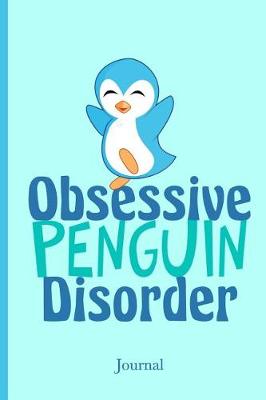 Book cover for Obsessive Penguin Disorder Journal