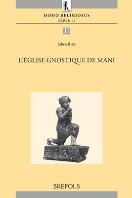 Cover of HR 11 Opera Omnia Julien Ries, II: L'Eglise gnostique de Mani, Ries