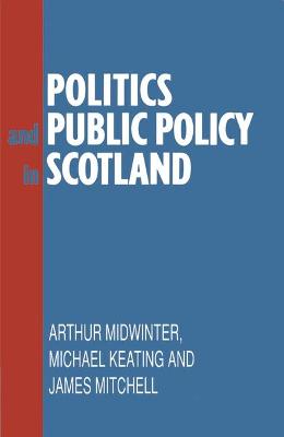 Book cover for Politics and Public Policy in Scotland